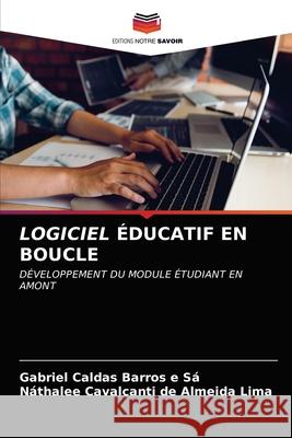 Logiciel Éducatif En Boucle Sá, Gabriel Caldas Barros E. 9786203300192