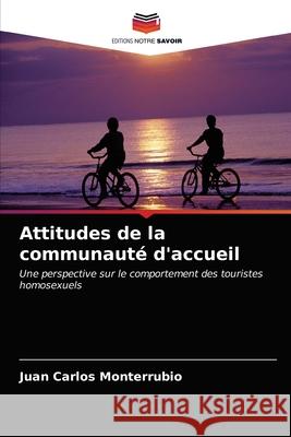 Attitudes de la communauté d'accueil Monterrubio, Juan Carlos 9786203300536