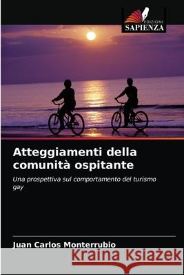 Atteggiamenti della comunità ospitante Monterrubio, Juan Carlos 9786203300543