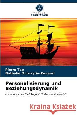 Personalisierung und Beziehungsdynamik Pierre Tap, Nathalie Oubrayrie-Roussel 9786203301014