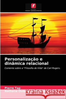 Personalização e dinâmica relacional Pierre Tap, Nathalie Oubrayrie-Roussel 9786203301076