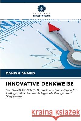 Innovative Denkweise Danish Ahmed 9786203301557