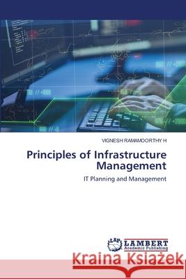 Principles of Infrastructure Management Vignesh Ramamoorth 9786203303100