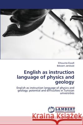 English as instruction language of physics and geology Elhoucine Essefi Ibtissem Jendoubi 9786203303704