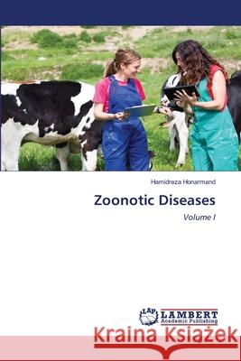 Zoonotic Diseases Hamidreza Honarmand 9786203304176 LAP Lambert Academic Publishing