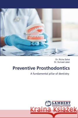 Preventive Prosthodontics Dr Richa Sahai, Dr Sumeet Jalan 9786203305982