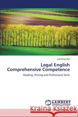 Legal English Comprehensive Competence Lianhong Gao 9786203308846 LAP Lambert Academic Publishing