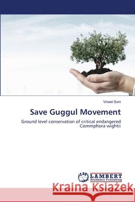 Save Guggul Movement Vineet Soni 9786203309089 LAP Lambert Academic Publishing