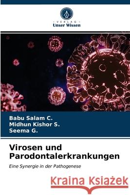 Virosen und Parodontalerkrankungen Babu Salam C, Midhun Kishor S, Seema G 9786203309362 Verlag Unser Wissen