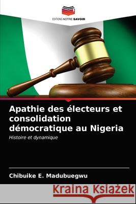 Apathie des  Chibuike E. Madubuegwu 9786203310450 Editions Notre Savoir