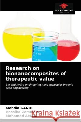 Research on bionanocomposites of therapeutic value Amari Mohamed Amari 9786203313352