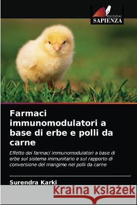 Farmaci immunomodulatori a base di erbe e polli da carne Surendra Karki 9786203314267