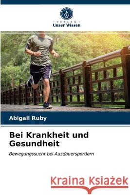 Bei Krankheit und Gesundheit Abigail Ruby 9786203315462