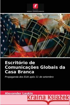 Escritório de Comunicações Globais da Casa Branca Alexander Laskin 9786203315912