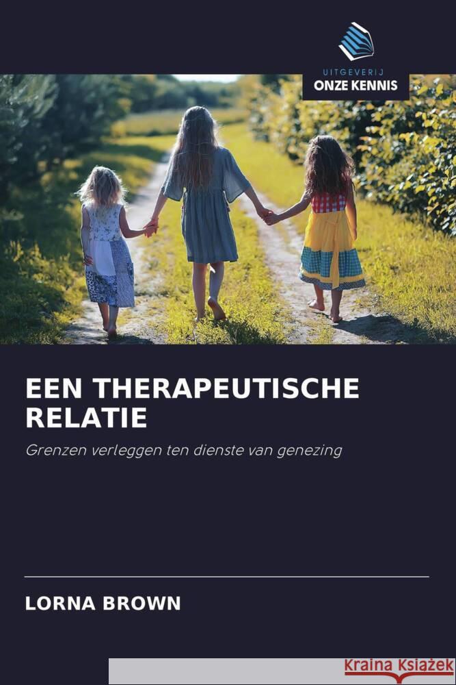 EEN THERAPEUTISCHE RELATIE Brown, Lorna 9786203316797