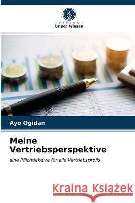 Meine Vertriebsperspektive Ayo Ogidan 9786203320756 Verlag Unser Wissen