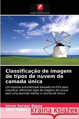 Classificação de imagem de tipos de nuvem de camada única Imran Sarwar Bajwa, Irfan Hyder 9786203323351