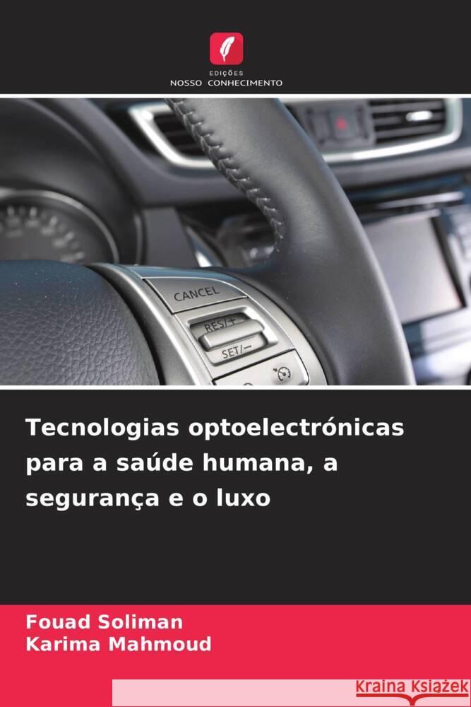 Tecnologias optoelectrónicas para a saúde humana, a segurança e o luxo Soliman, Fouad, Mahmoud, Karima 9786203326420