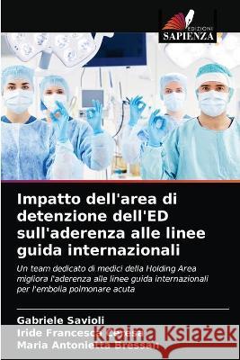 Impatto dell'area di detenzione dell'ED sull'aderenza alle linee guida internazionali Bressan Maria Antonietta Bressan 9786203327793