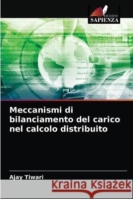 Meccanismi di bilanciamento del carico nel calcolo distribuito Tiwari Ajay Tiwari 9786203329247