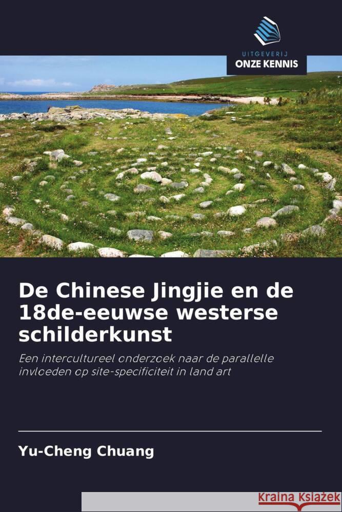 De Chinese Jingjie en de 18de-eeuwse westerse schilderkunst Chuang, Yu-Cheng 9786203329964