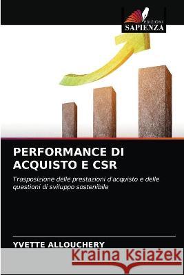 Performance Di Acquisto E Csr Allouchery, Yvette 9786203330502