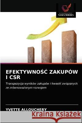 EfektywnoŚĆ Zakupów I Csr Allouchery, Yvette 9786203330762