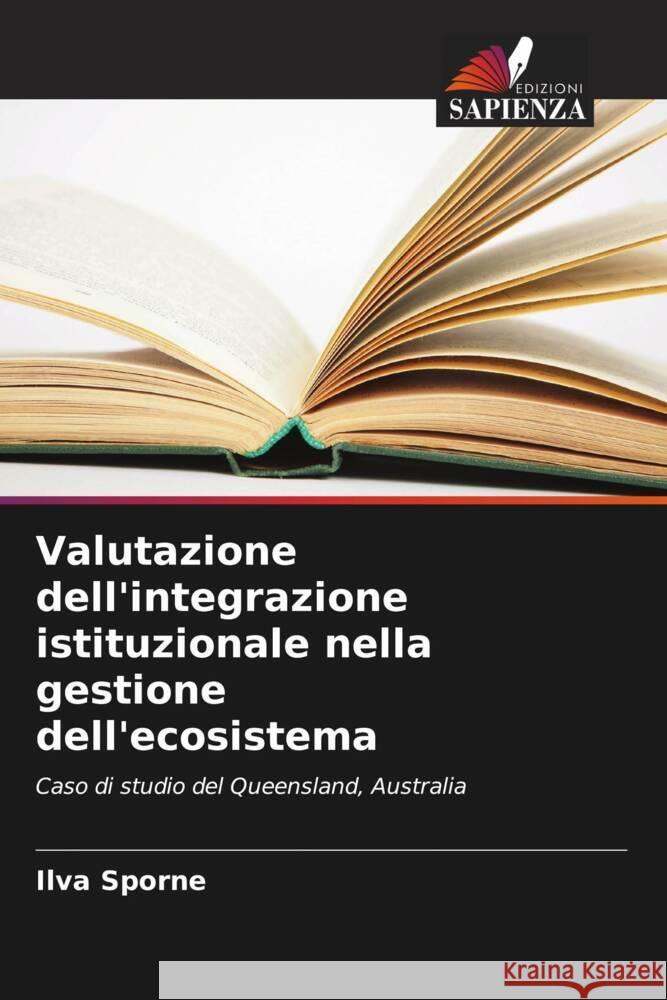 Valutazione dell'integrazione istituzionale nella gestione dell'ecosistema Sporne, Ilva 9786203334814