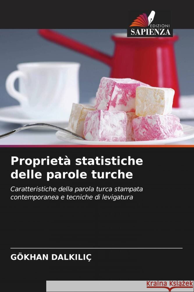Proprietà statistiche delle parole turche DALKILIÇ, GÖKHAN 9786203335248 Edizioni Sapienza