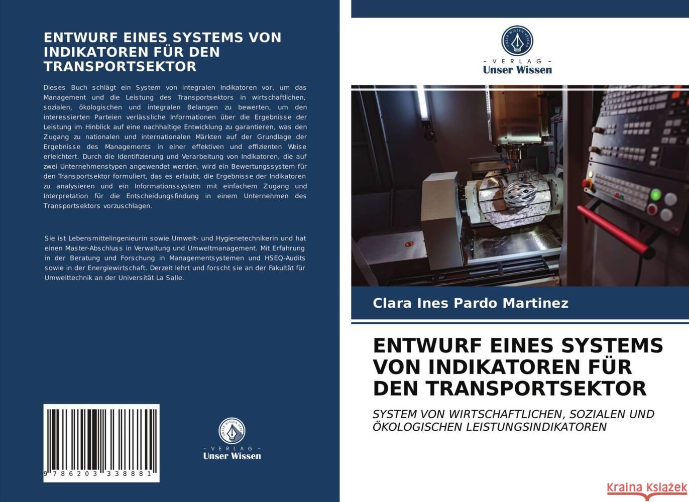 ENTWURF EINES SYSTEMS VON INDIKATOREN FÜR DEN TRANSPORTSEKTOR Pardo Martinez, Clara Ines 9786203338881