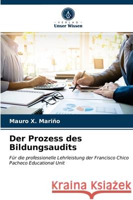 Der Prozess des Bildungsaudits Mauro X Mariño 9786203339901