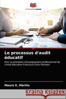 Le processus d'audit éducatif Mariño, Mauro X. 9786203339932 Editions Notre Savoir