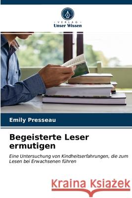 Begeisterte Leser ermutigen Emily Presseau 9786203341300