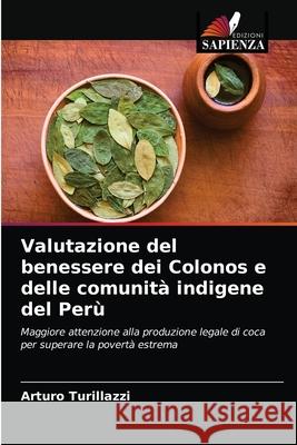 Valutazione del benessere dei Colonos e delle comunità indigene del Perù Arturo Turillazzi 9786203342390