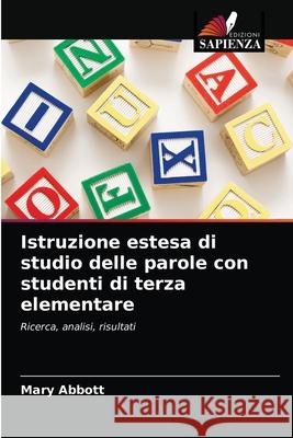 Istruzione estesa di studio delle parole con studenti di terza elementare Mary Abbott 9786203343304 Edizioni Sapienza