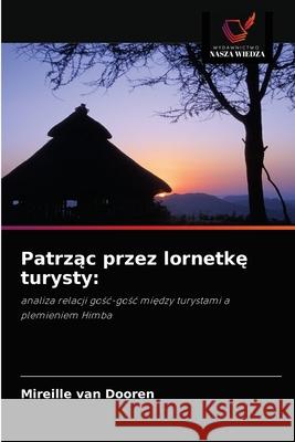 Patrząc przez lornetkę turysty Van Dooren, Mireille 9786203345056