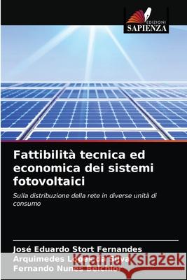 Fattibilità tecnica ed economica dei sistemi fotovoltaici Fernandes, José Eduardo Stort 9786203347654 Edizioni Sapienza