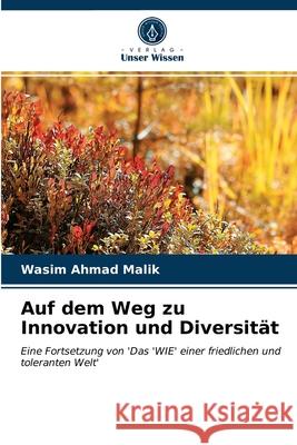 Auf dem Weg zu Innovation und Diversität Wasim Ahmad Malik 9786203349771