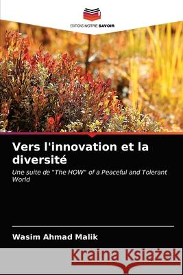 Vers l'innovation et la diversité Wasim Ahmad Malik 9786203349818