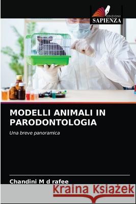 Modelli Animali in Parodontologia Chandini Rafee, M D 9786203351088