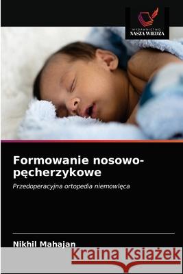 Formowanie nosowo-pęcherzykowe Mahajan, Nikhil 9786203351217