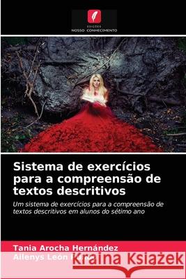 Sistema de exercícios para a compreensão de textos descritivos Tania Arocha Hernández, Ailenys León Pulido 9786203353808