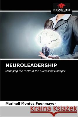 Neuroleadership Marinell Monte 9786203355680 Our Knowledge Publishing