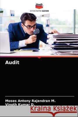 Audit Moses Antony Rajendran M, Vinoth Kumar D 9786203356304