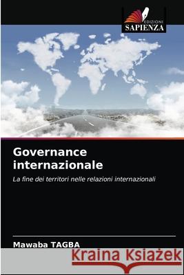 Governance internazionale Mawaba Tagba 9786203359893 Edizioni Sapienza