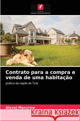 Contrato para a compra e venda de uma habitação Alexej Maxurow 9786203360141 Edicoes Nosso Conhecimento