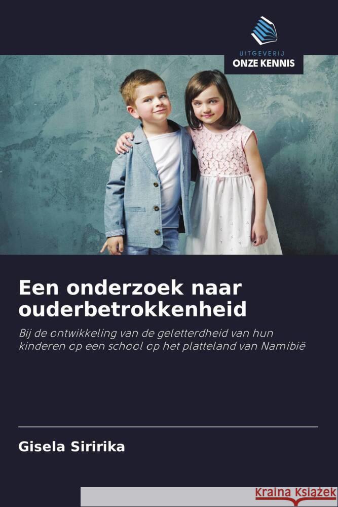 Een onderzoek naar ouderbetrokkenheid Siririka, Gisela 9786203361018