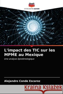 L'impact des TIC sur les MPME au Mexique Alejandro Cond 9786203362121