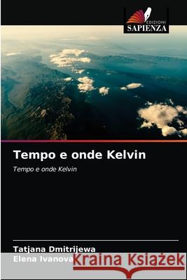 Tempo e onde Kelvin Tatjana Dmitrijewa, Elena Ivanova 9786203365993