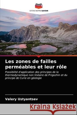 Les zones de failles perméables et leur rôle Valery Ustyantsev 9786203366730